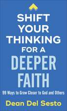 Shift Your Thinking for a Deeper Fa