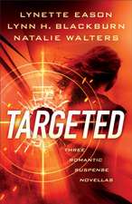 Targeted – Three Romantic Suspense Novellas