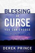 Blessing or Curse: You Can Choose