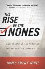 The Rise of the Nones – Understanding and Reaching the Religiously Unaffiliated