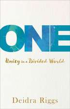 One – Unity in a Divided World