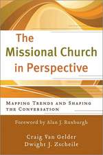 The Missional Church in Perspective – Mapping Trends and Shaping the Conversation