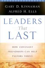 Leaders That Last – How Covenant Friendships Can Help Pastors Thrive