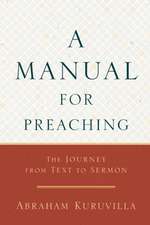 A Manual for Preaching – The Journey from Text to Sermon