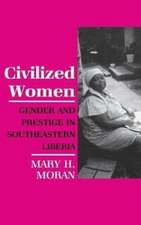 Civilized Women – Gender and Prestige in Southeastern Liberia