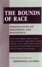 The Bounds of Race – Perspectives on Hegemony and Resistance