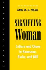 Signifying Woman – Culture and Chaos in Rousseau, Burke, and Mill