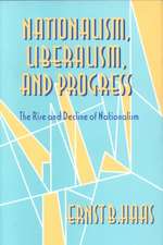 Nationalism, Liberalism, and Progress – The Rise and Decline of Nationalism