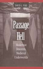 Passage through Hell – Modernist Descents, Medieval Underworlds