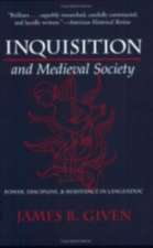 Inquisition and Medieval Society – Power, Discipline, and Resistance in Languedoc