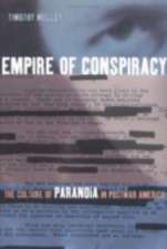 Empire of Conspiracy – The Culture of Paranoia in Postwar America