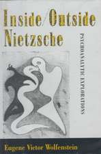 Inside/Outside Nietzsche – Psychoanalytic Explorations