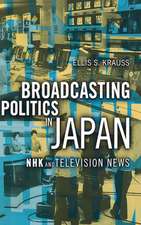 Broadcasting Politics in Japan – NHK and Television News