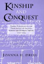 Kinship and Conquest – Family Strategies in the Principality of Salerno during the Norman Period, 1077–1194