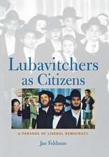 Lubavitchers as Citizens – A Paradox of Liberal Democracy