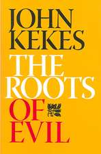 The Roots of Evil