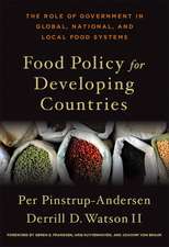 Food Policy for Developing Countries – The Role of Government in Global, National, and Local Food Systems