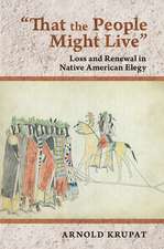 "That the People Might Live" – Loss and Renewal in Native American Elegy