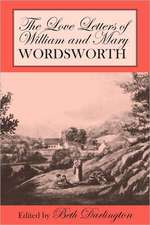 The Love Letters of William and Mary Wordsworth