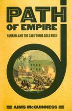 Path of Empire – Panama and the California Gold Rush