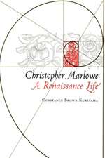 Christopher Marlowe – A Renaissance Life