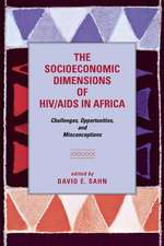 The Socioeconomic Dimensions of HIV/AIDS in Afri – Challenges, Opportunities, and Misconceptions