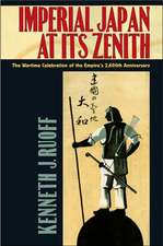 Imperial Japan at Its Zenith – The Wartime Celebration of the Empire`s 2,600th Anniversary