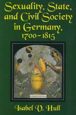 Sexuality, State, and Civil Society in Germany, 1700–1815