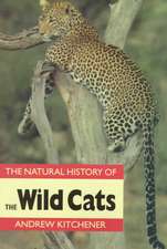 Natural History of the Wild Cats