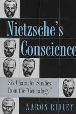 Nietzsche`s Conscience – Six Character Studies from the 