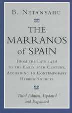 The Marranos of Spain – From the Late 14th to the Early 16th Century, According to Contemporary Hebrew Sources, Third Edition