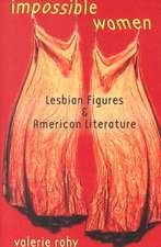 Impossible Women – Lesbian Figures and American Literature