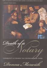 Death of a Notary – Conquest and Change in Colonial New York