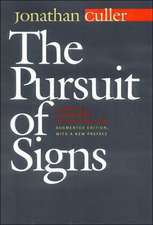 The Pursuit of Signs – Semiotics, Literature, Deconstruction