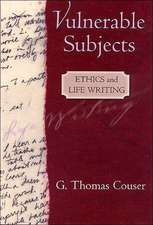 Vulnerable Subjects – Ethics and Life Writing