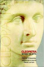 Cleopatra – Beyond the Myth