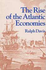 The Rise of the Atlantic Economies