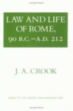 Law and Life of Rome, 90 B.C.–A.D. 212