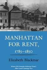 Manhattan for Rent, 1785–1850