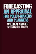 Forecasting – An Appraisal for Policy–Makers and Planners