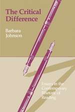 The Critical Difference – Essays in the Contemporary Rhetoric of Reading