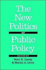 The New Politics of Public Policy