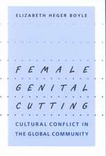 Female Genital Cutting – Cultural Conflict in the Global Community