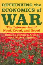 Rethinking the Economics of War – The Intersection of Need, Creed, and Greed