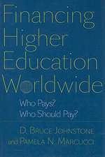 Financing Higher Education Worldwide – Who Pays? Who Should Pay?