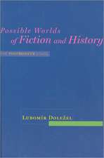 Possible Worlds of Fiction and History – The Postmodern Stage