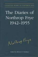 Diaries of Northrop Frye 1942-