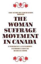 The Woman Suffrage Movement in Canada