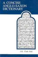 Concise Anglo-Saxon Dict 4/E [With Supplement by Merritt]