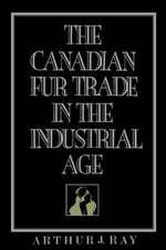 The Canadian Fur Trade in the Industrial Age